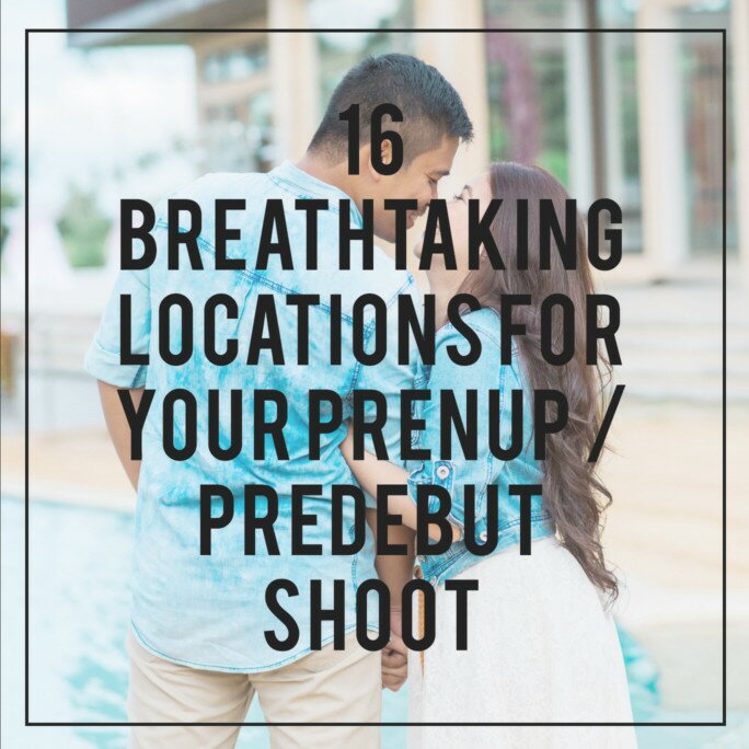 16 Breathtaking locations for your Prenup / Predebut